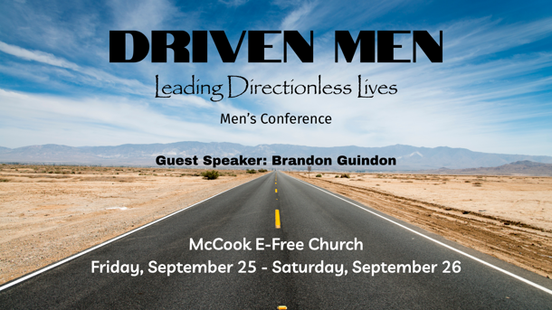 Driven Men: Leading Directionless Lives Men's Conference